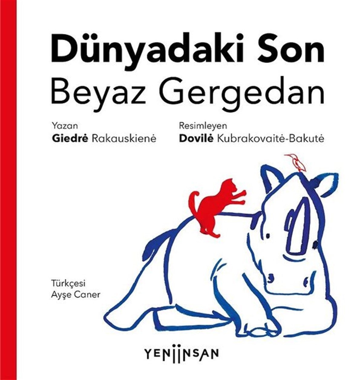 Giedre RakauskieneEgitim Etkinlik KitaplariDünyadaki Son Beyaz Gergedan