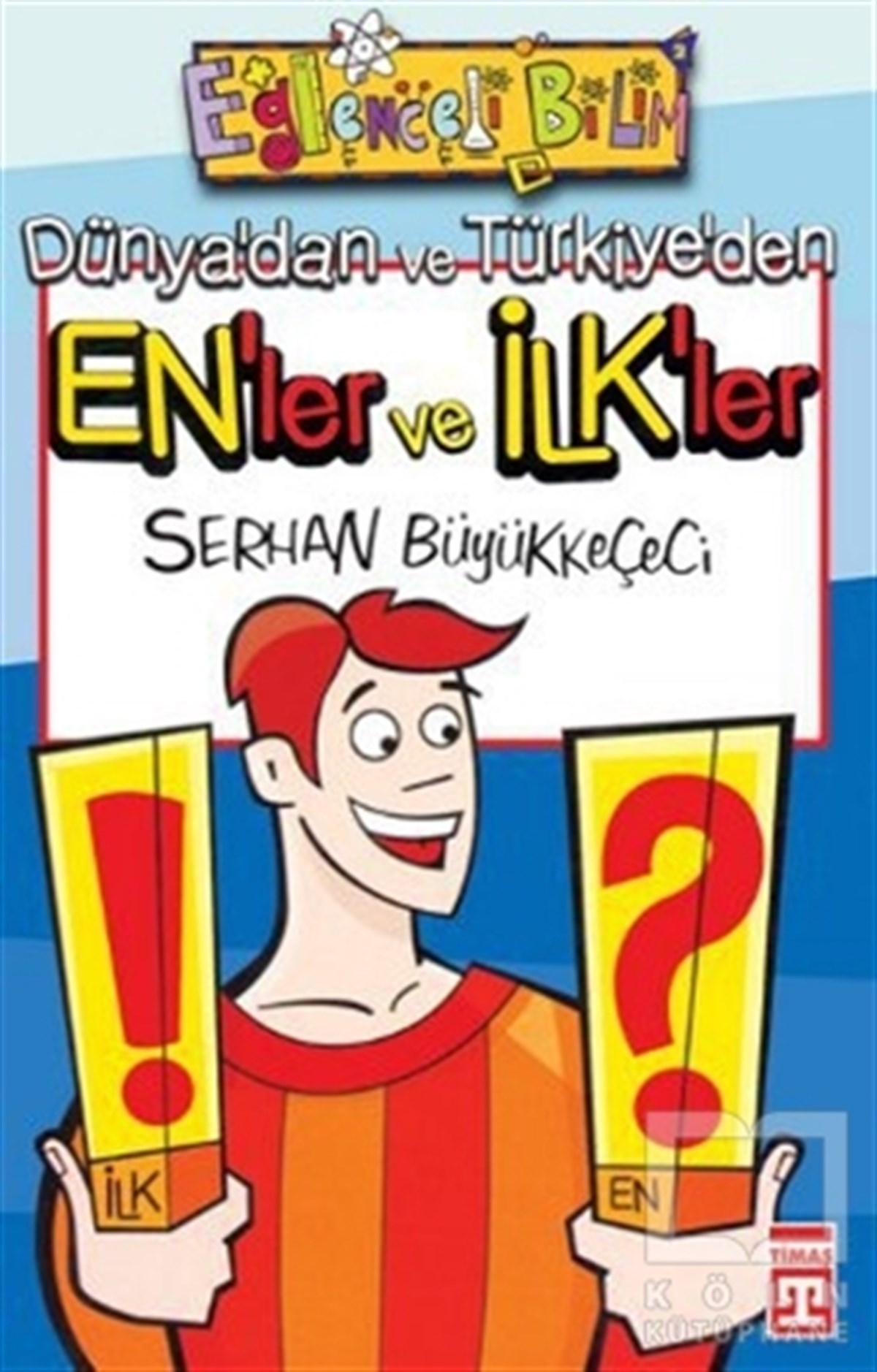 Serhan BüyükkeçeciDiğerDünya’dan ve Türkiye’den En’ler ve İlk’ler
