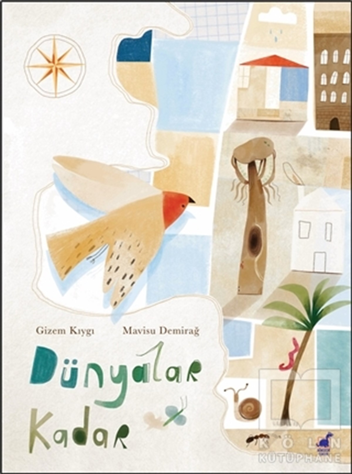 Gizem KıygıÇocuk Hikaye KitaplarıDünyalar Kadar