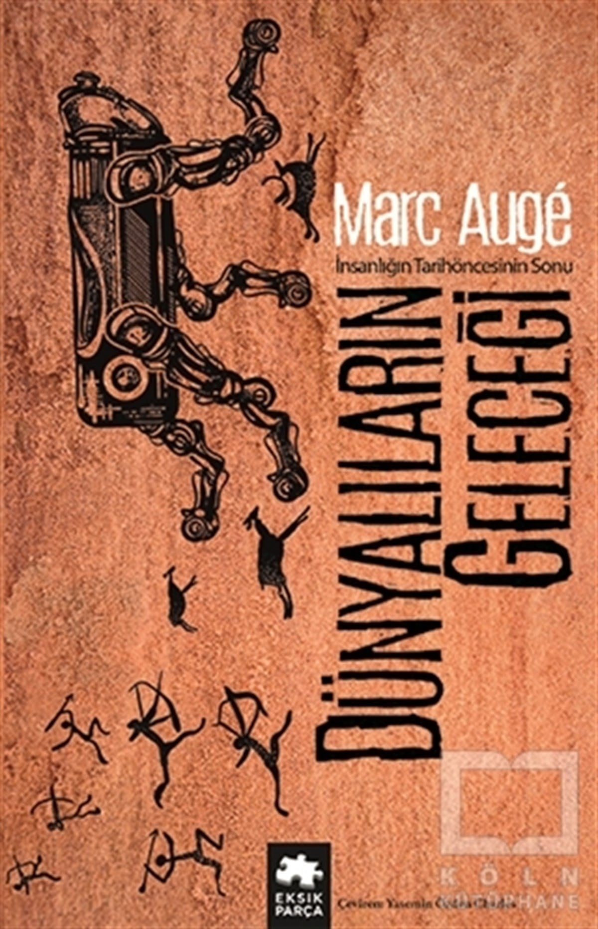 Marc AugeDeneme KitaplarıDünyalıların Geleceği