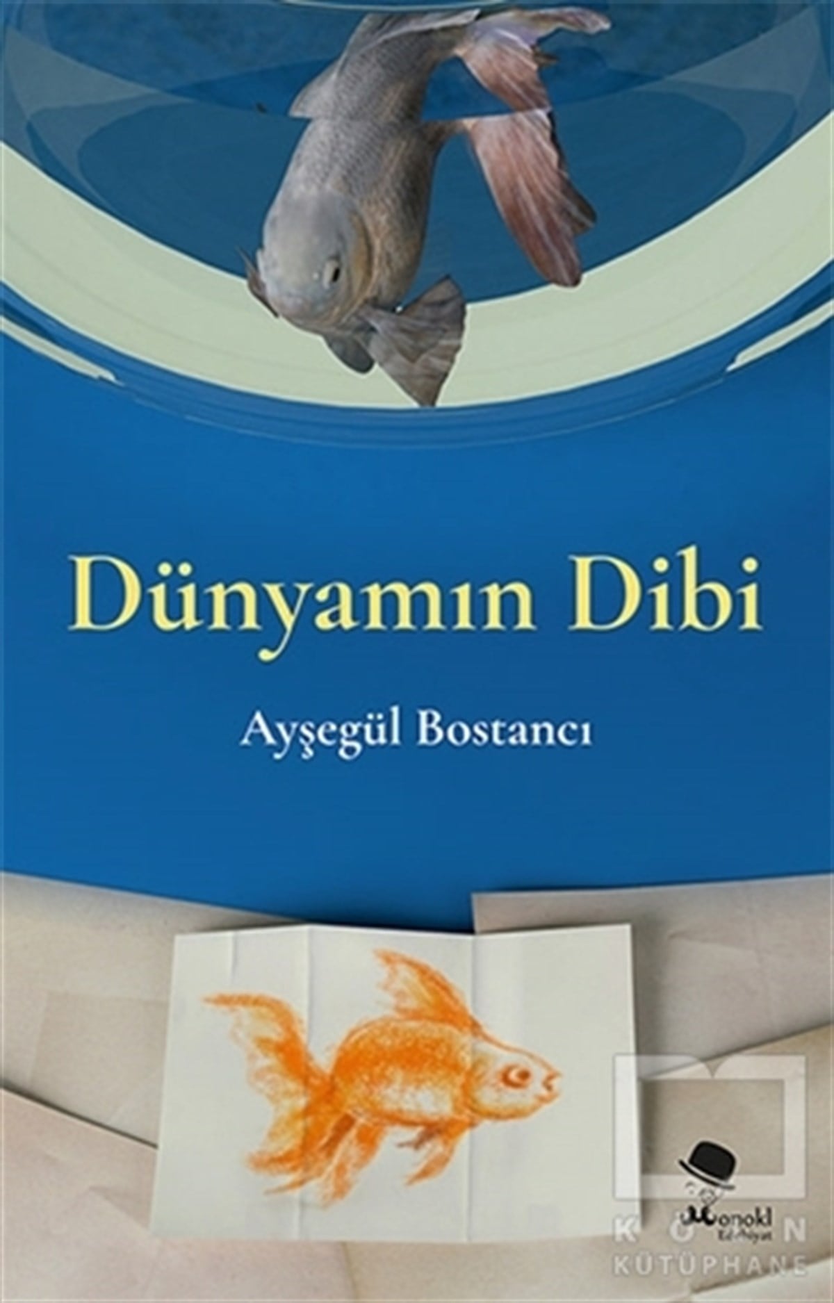 Ayşegül BostancıHikaye (Öykü) KitaplarıDünyamın Dibi