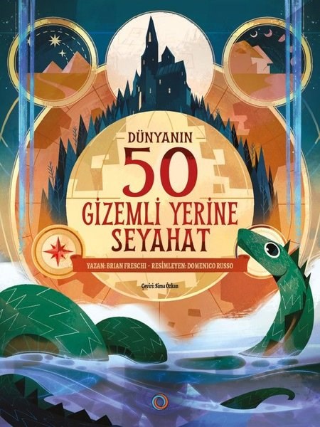 Brian FreschiÇocuk Bilim KitaplarıDünyanın 50 Gizemli Yerine Seyahat