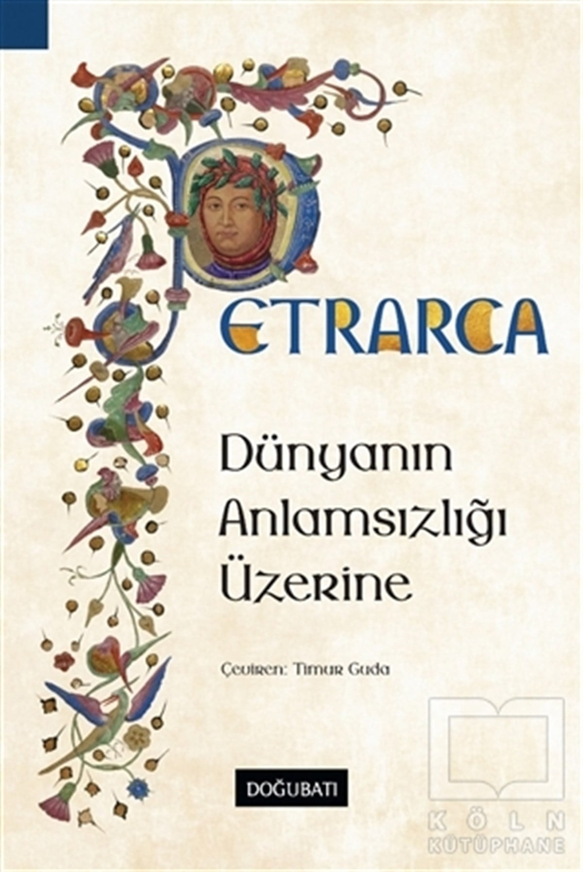 Francesco PetrarcaAraştıma-İnceleme-ReferansDünyanın Anlamsızlığı Üzerine