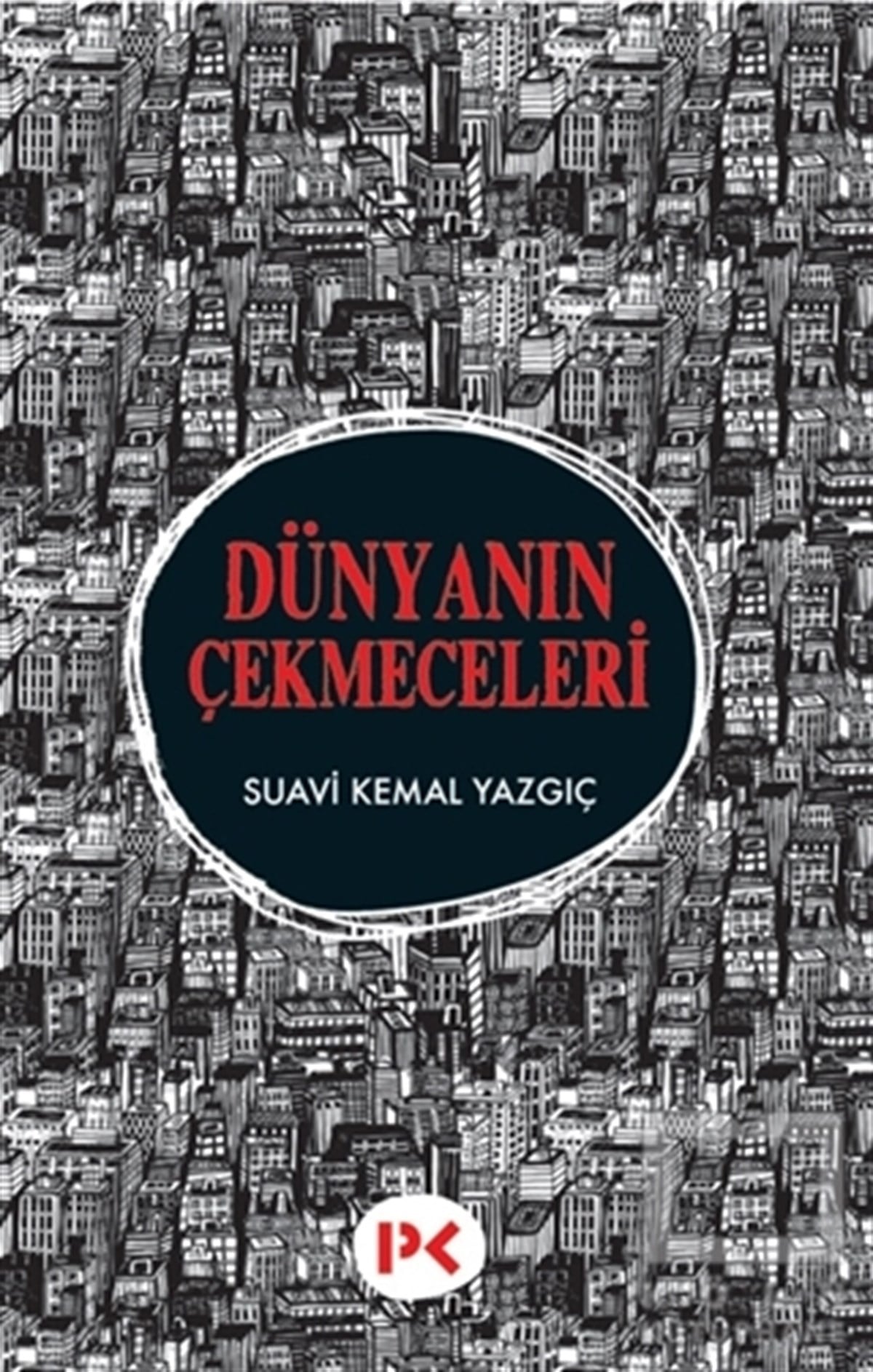 Suavi Kemal YazgıçÖyküDünyanın Çekmeceleri