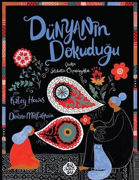Katey HowesEgitim Etkinlik KitaplariDünyanın Dokuduğu
