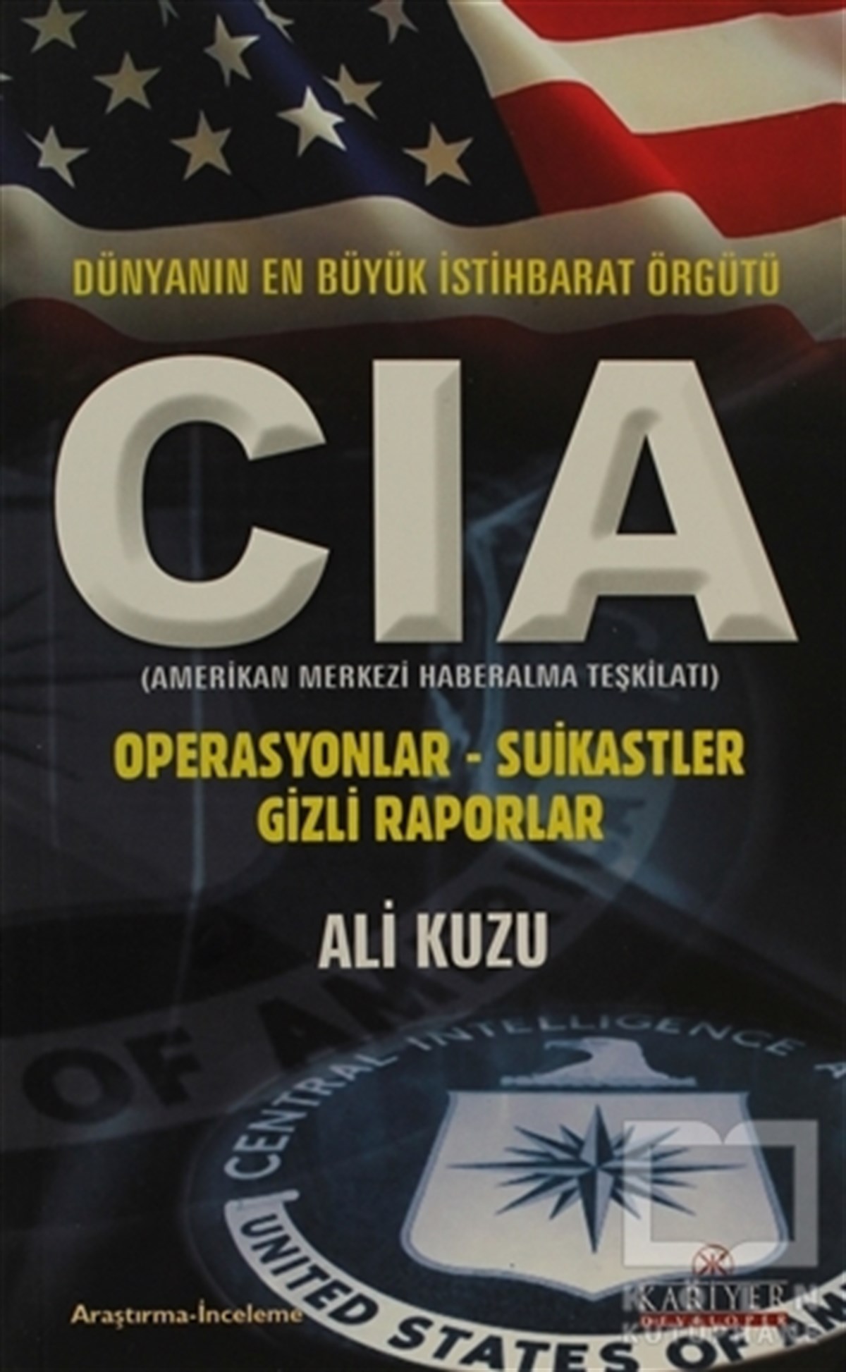 Ali KuzuDiğerDünyanın En Büyük İstihbarat Örgütü CIA