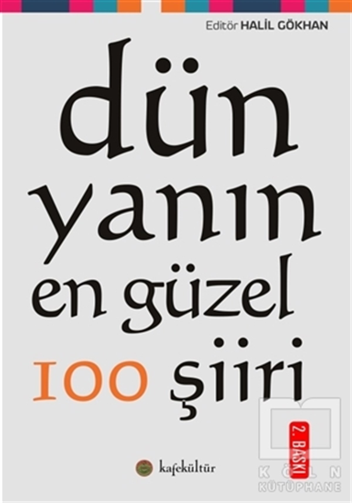 KolektifŞiirDünyanın En Güzel 100 Şiiri