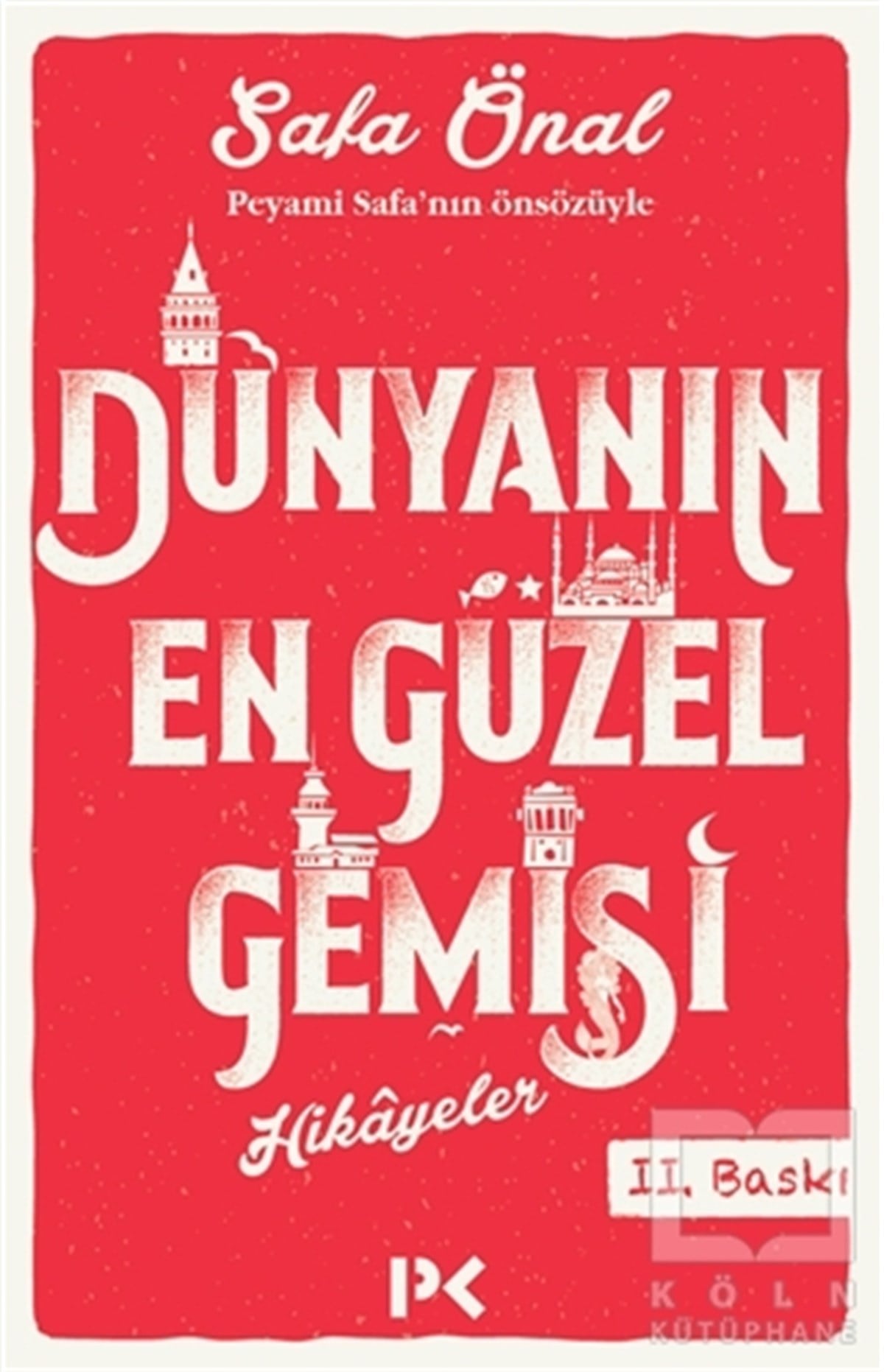Safa ÖnalÖyküDünyanın En Güzel Gemisi