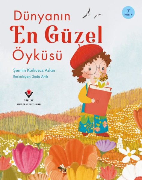 Şermin Korkusuz AslanÇocuk Gençlik RomanlarıDünyanın En Güzel Öyküsü