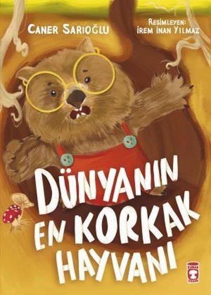 Caner SarıoğluEgitim Etkinlik KitaplariDünyanın En Korkak Hayvanı