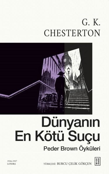 G. K. ChestertonDünya KlasikleriDünyanın En Kötü Suçu - Peder Brown Öyküleri