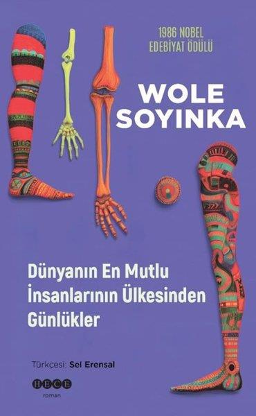 Wole SoyinkaDünya RomanDünyanın En Mutlu İnsanlarının Ülkesinden Günlükler