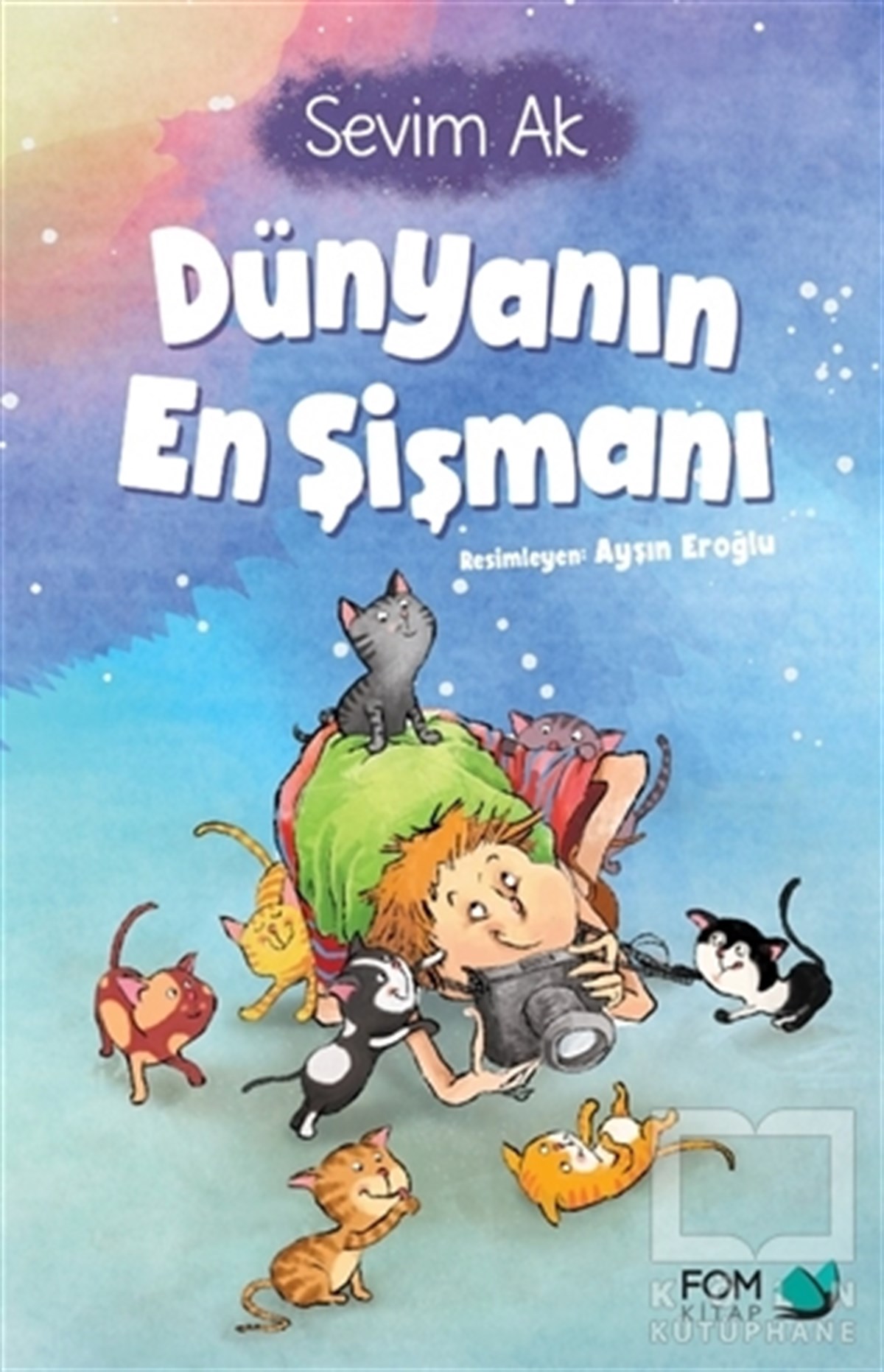 Sevim AkÇocuk RomanlarıDünyanın En Şişmanı
