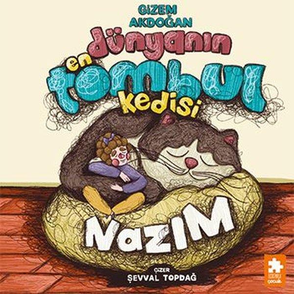 Gizem AkdoğanEgitim Etkinlik KitaplariDünyanın En Tombul Kedisi Nazım