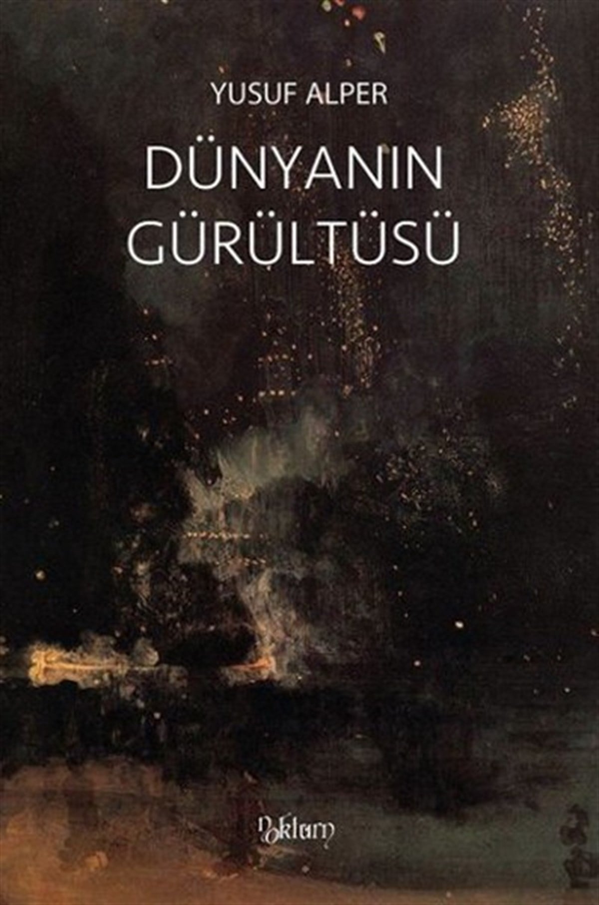 Kadir SürenTürk ŞiiriDünyanın Gürültüsü