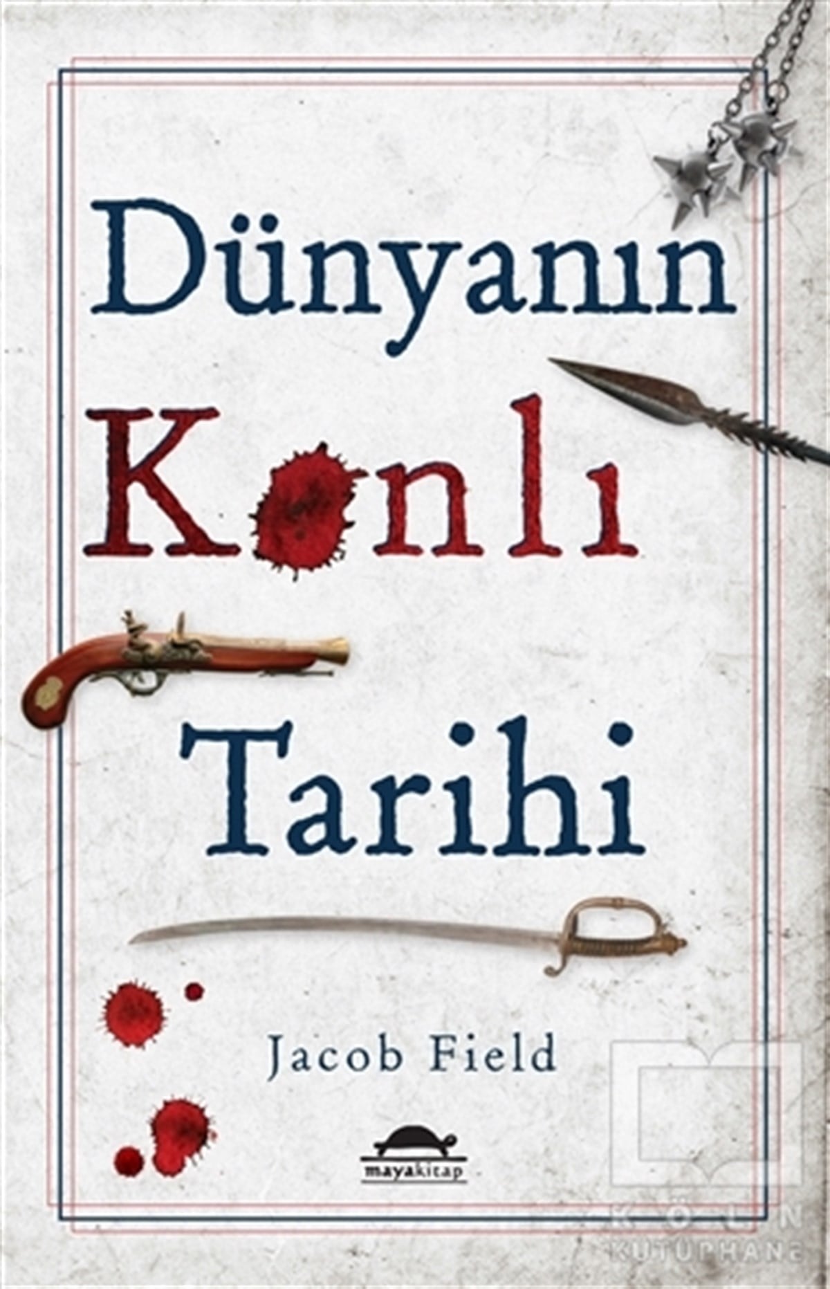 Jacob FieldDünya TarihiDünyanın Kanlı Tarihi