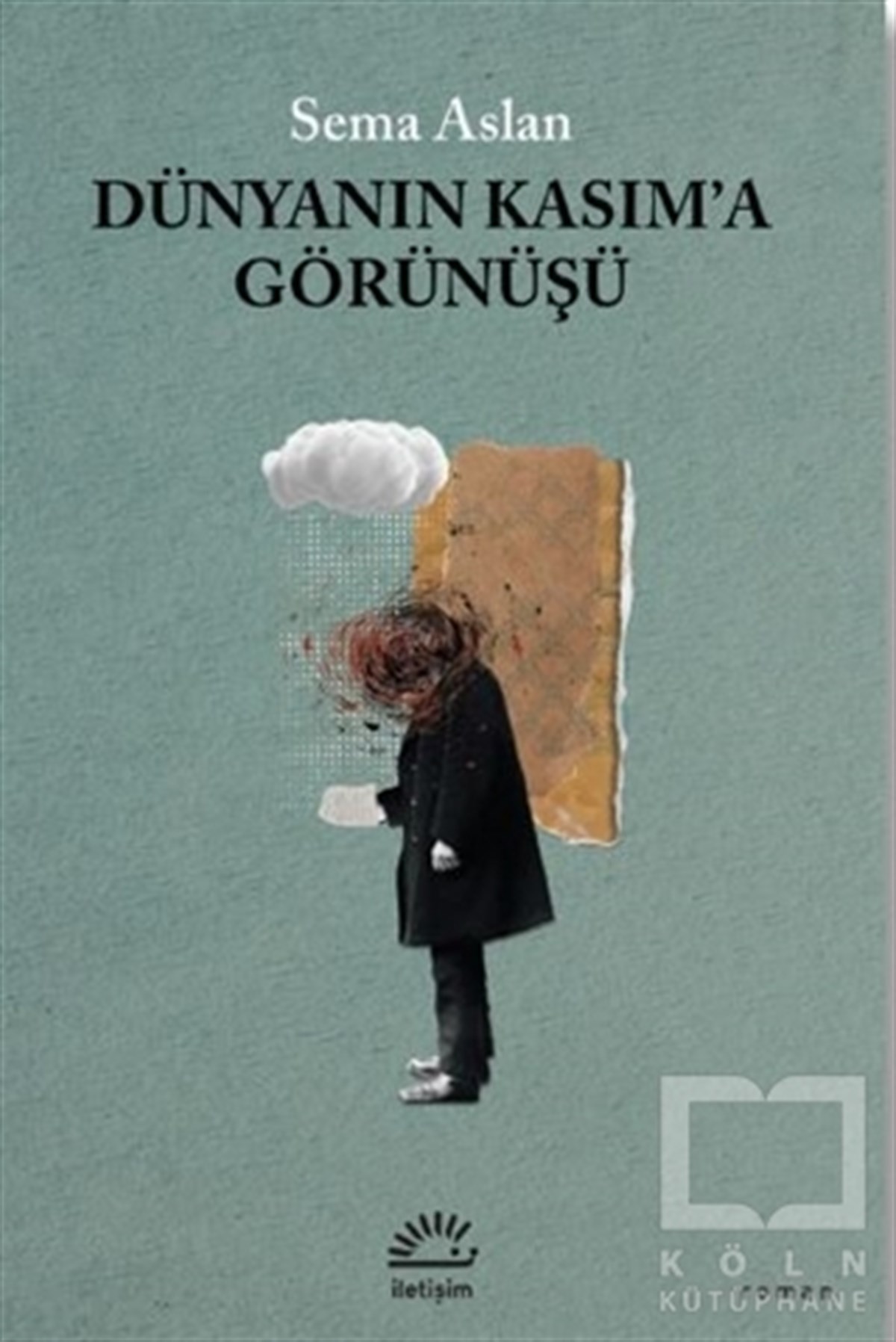 Sema AslanTürkçe RomanlarDünyanın Kasım'a Görünüşü