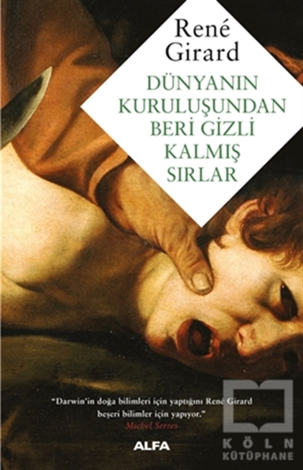 Rene GirardAraştırma-İnceleme-ReferansDünyanın Kuruluşundan Beri Gizli Kalmış Sırlar