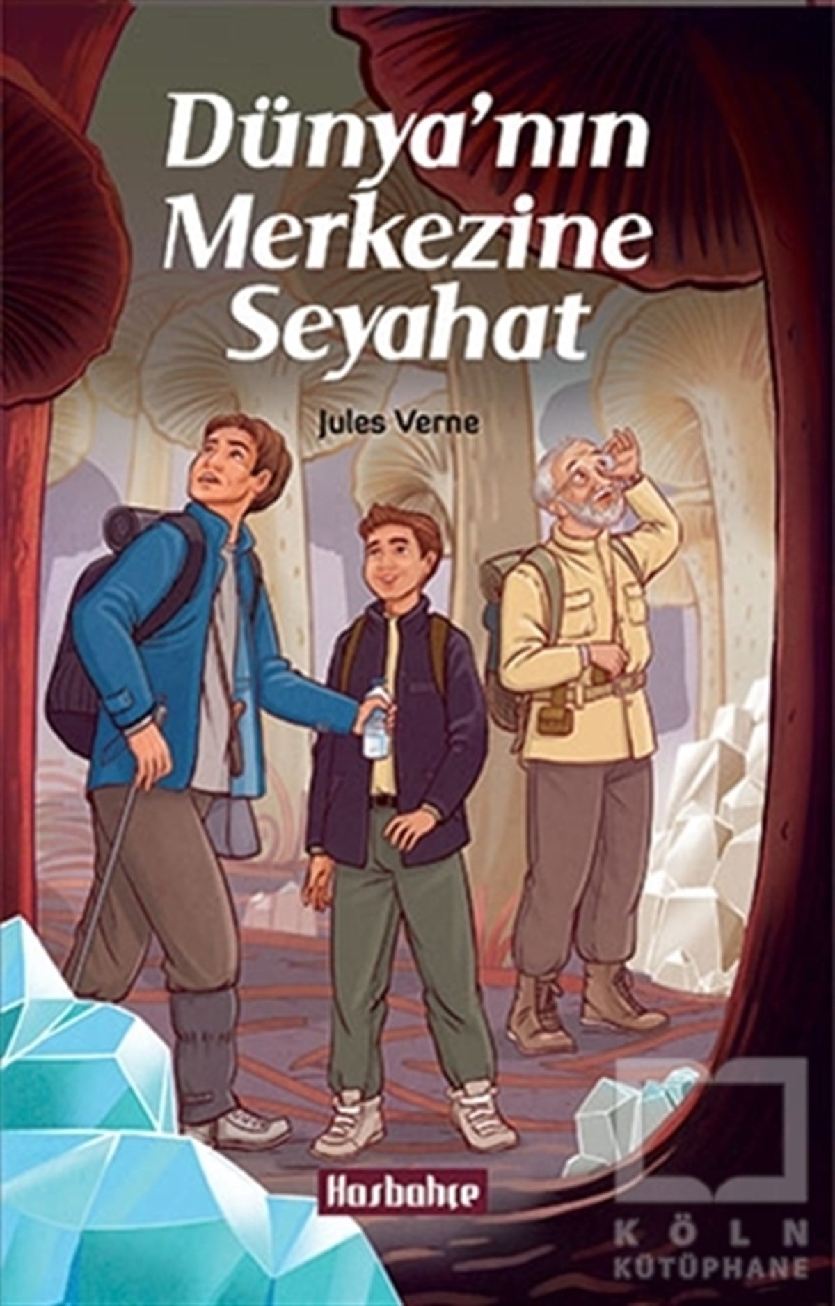 Jules VerneRoman-ÖyküDünyanın Merkezine Seyahat