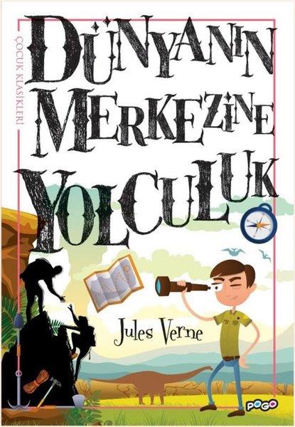 Jules VerneKlasik Çocuk KitaplarıDünyanın Merkezine Yolculuk - Çocuk Klasikleri