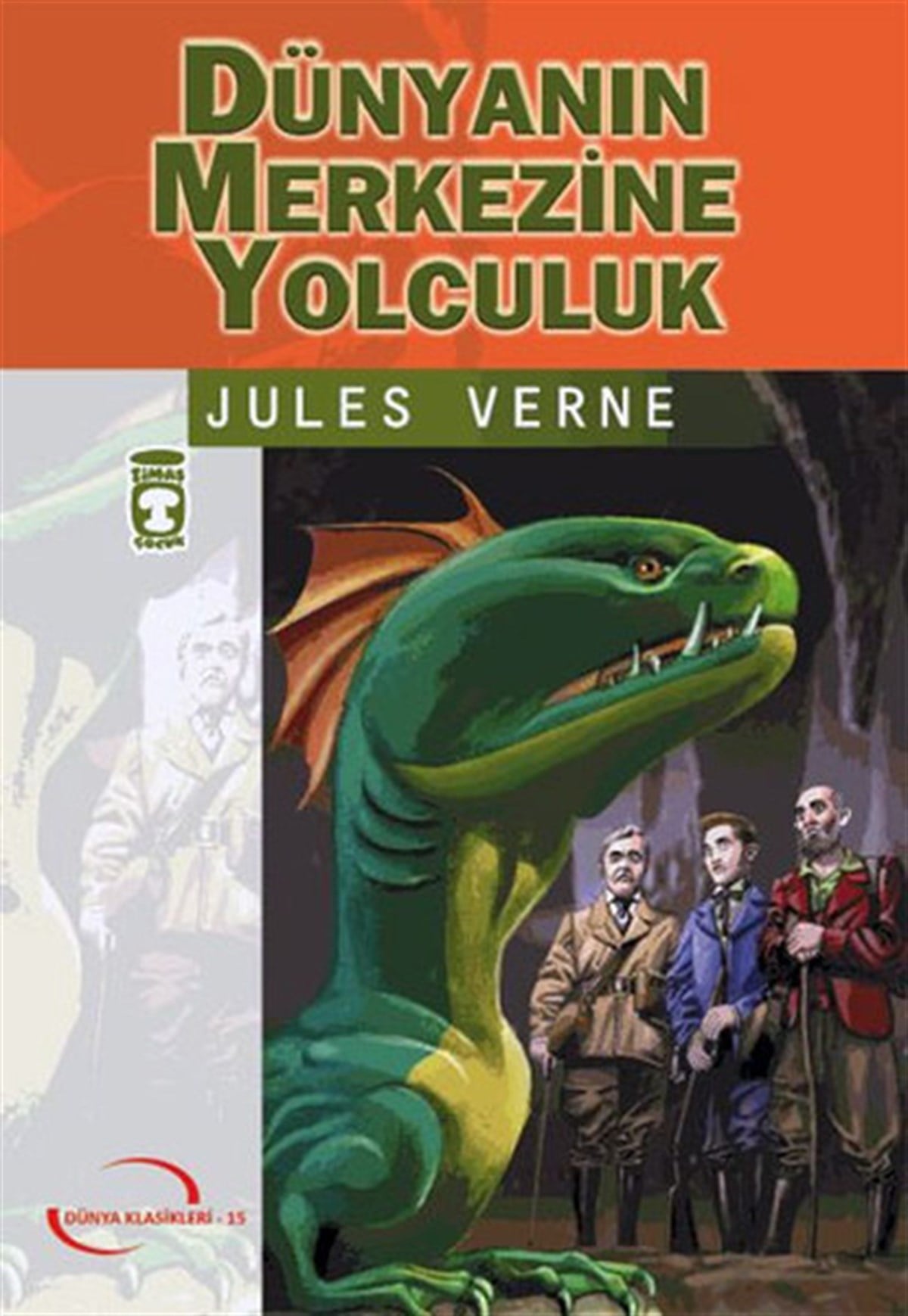 Jules VerneKlasik Çocuk KitaplarıDünyanın Merkezine Yolculuk - Gençlik Klasikleri