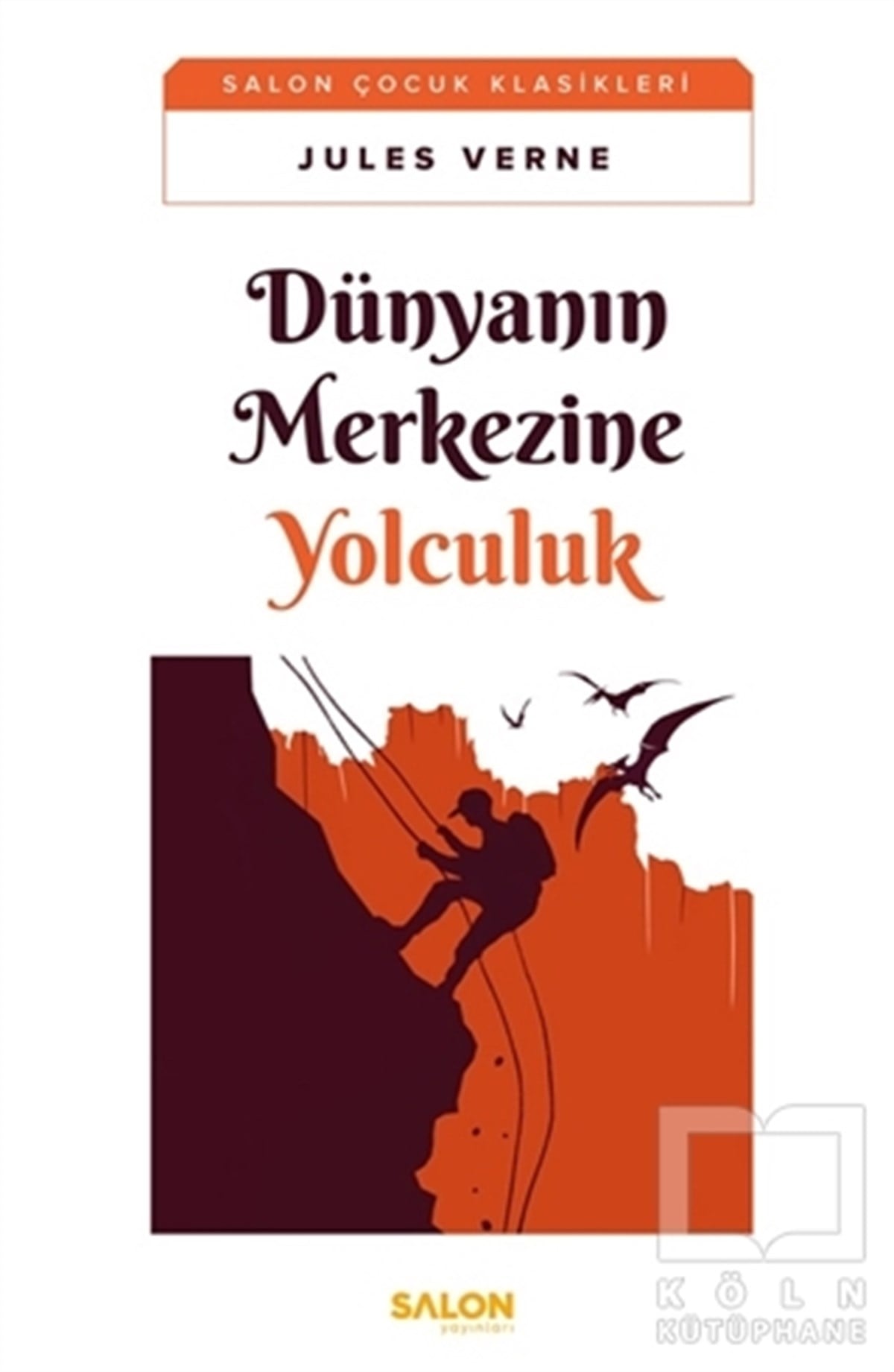 Jules VerneTürkçe RomanlarDünyanın Merkezine Yolculuk