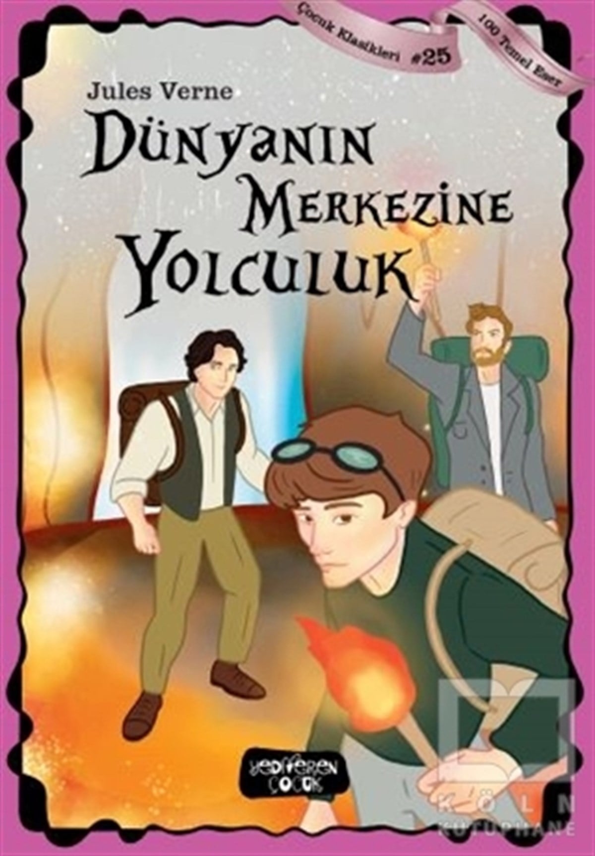 Jules VerneÇocuk RomanlarıDünyanın Merkezine Yolculuk
