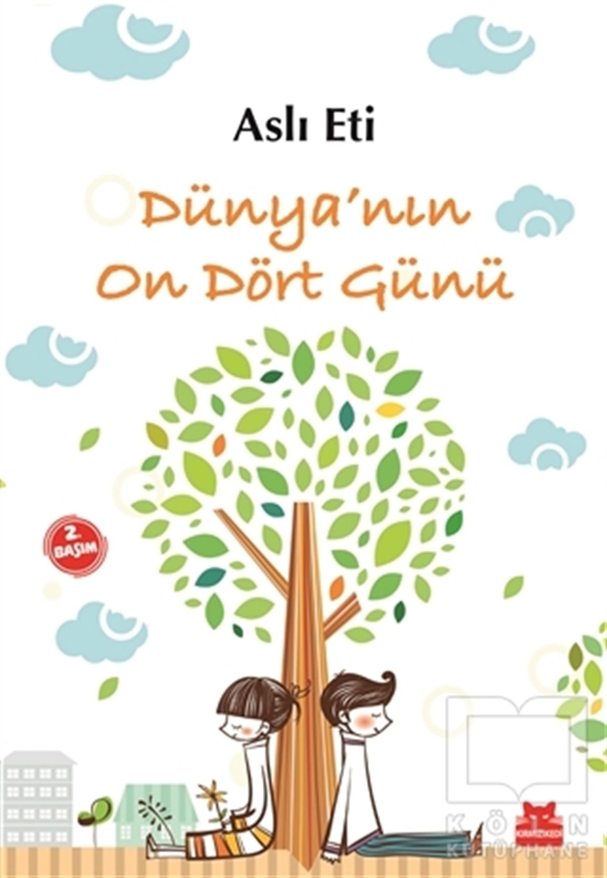 Aslı EtiRoman-ÖyküDünya’nın On Dört Günü