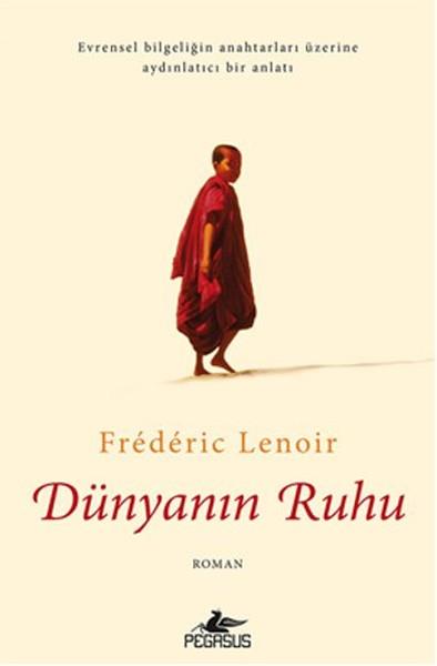 Frederic LenoirDünya RomanDünyanın Ruhu