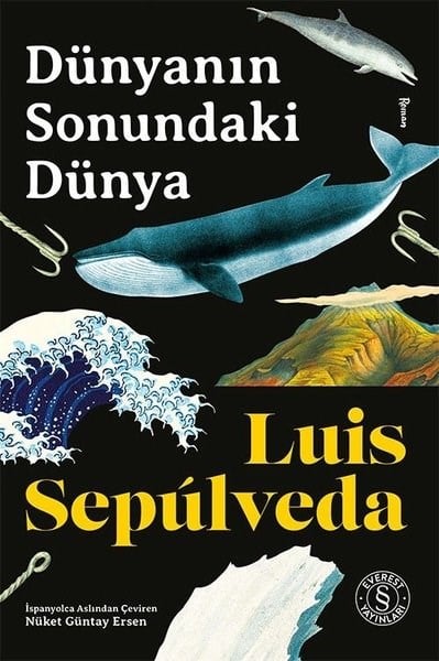 Luis SepulvedaDünya RomanDünyanın Sonundaki Dünya