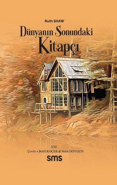 Ruth ShawDünya GünlükDünyanın Sonundaki Kitapçı