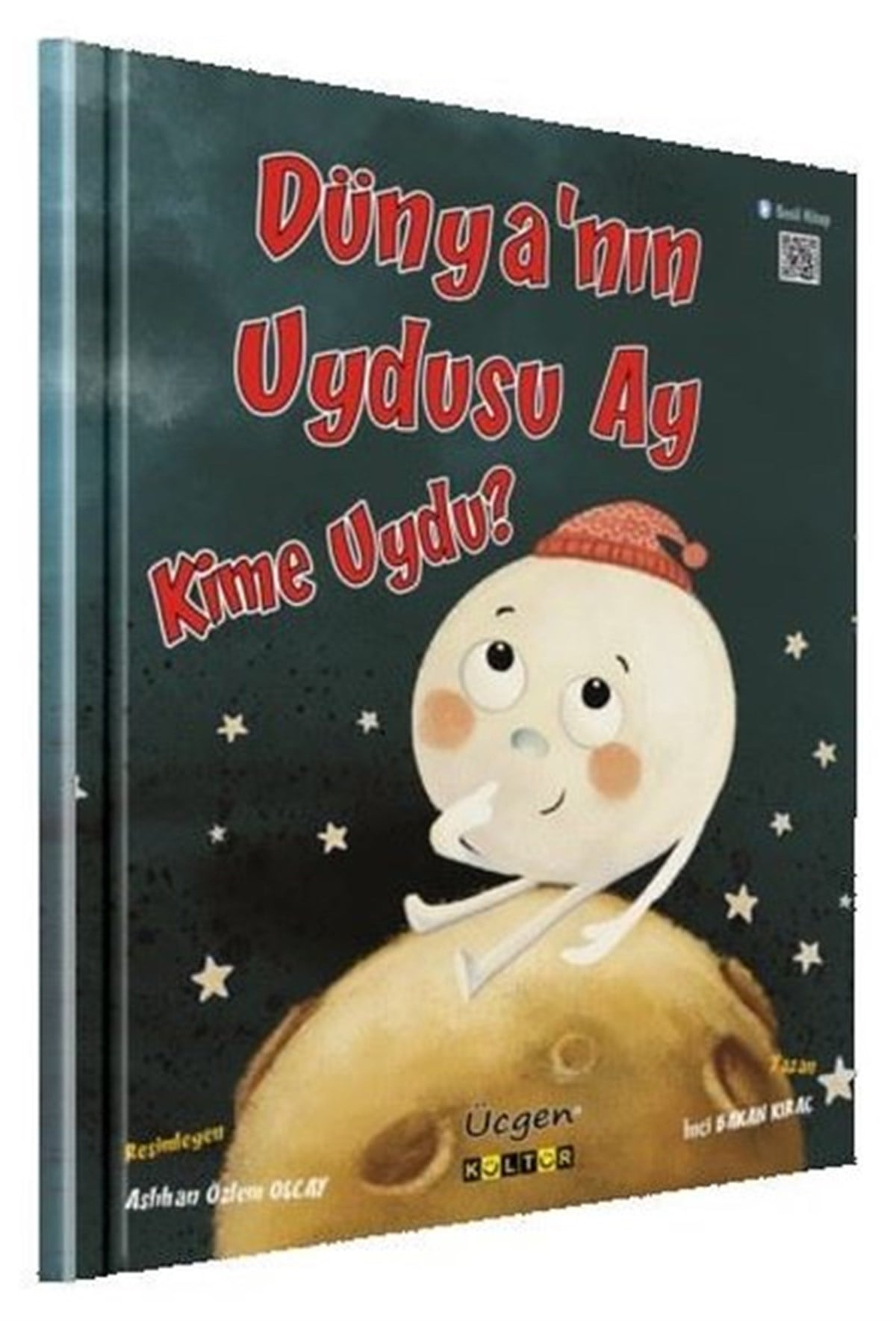 İnci Bakan KıraçOkul Öncesi Masal KitaplarıDünyanın Uydusu Ay Kime Uydu?