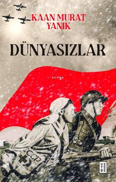 Kaan Murat YanıkTürk RomaniDünyasızlar