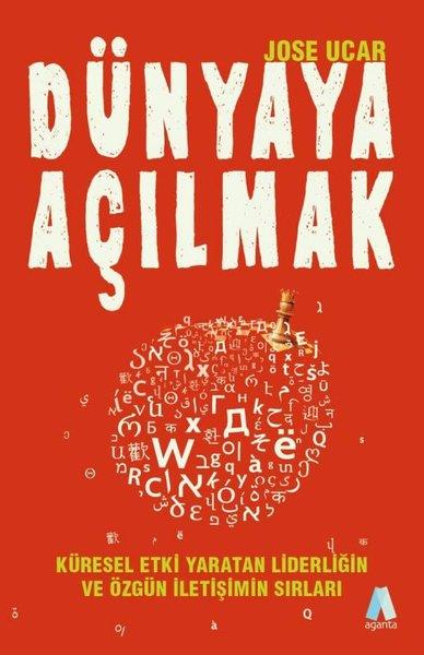Jose UcarYönetim / İş Geliştirme / KaliteDünyaya Açılmak - Küresel Etki Yaratan Liderliğin ve Özgün İletişimin Sırları