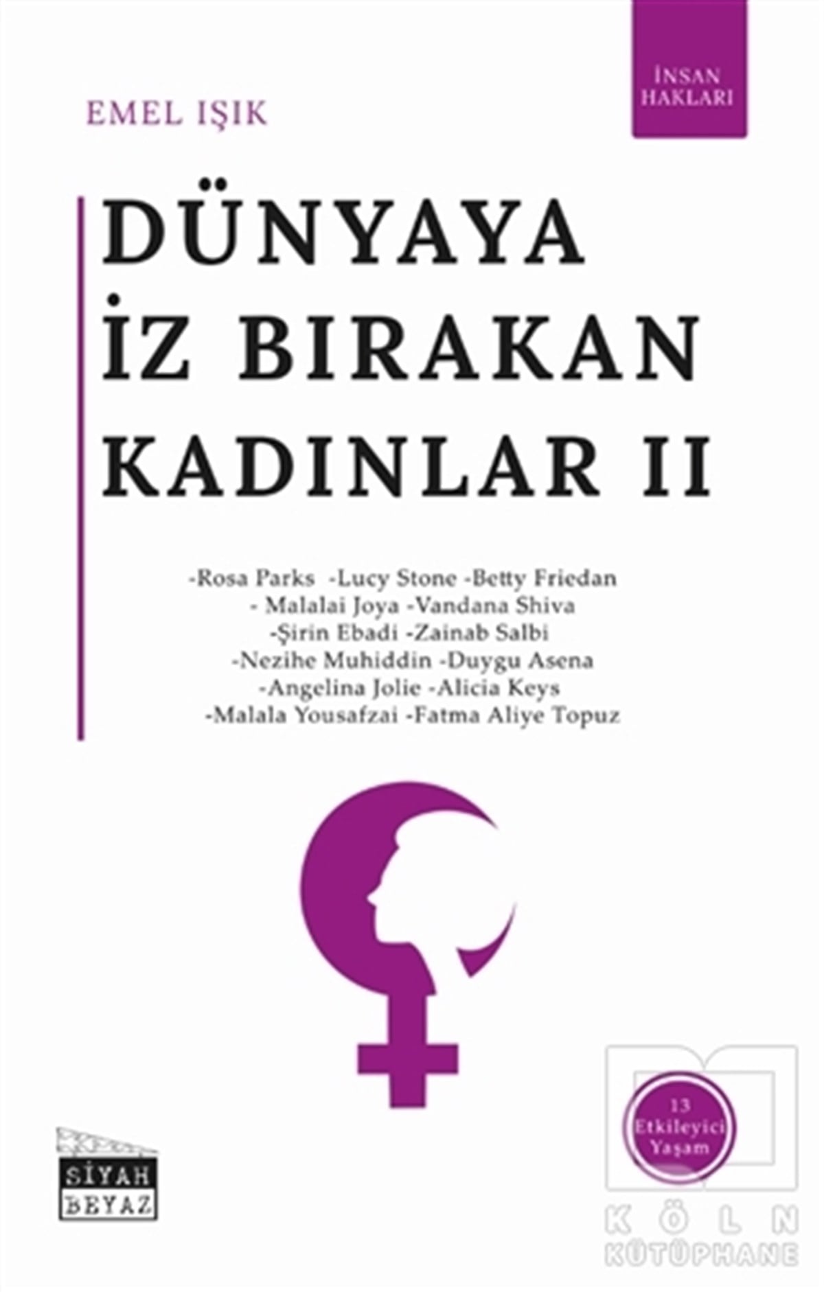 Emel IşıkBiyografi & Otobiyografi KitaplarıDünyaya İz Bırakan Kadınlar 2