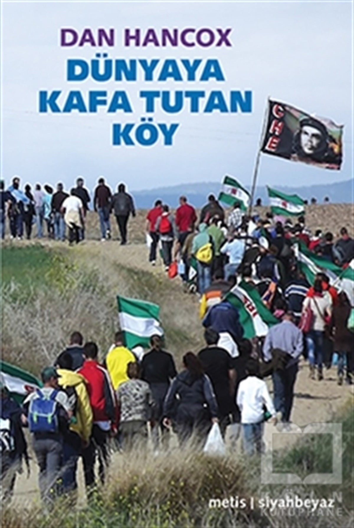 Dan HancoxRomanDünyaya Kafa Tutan Köy