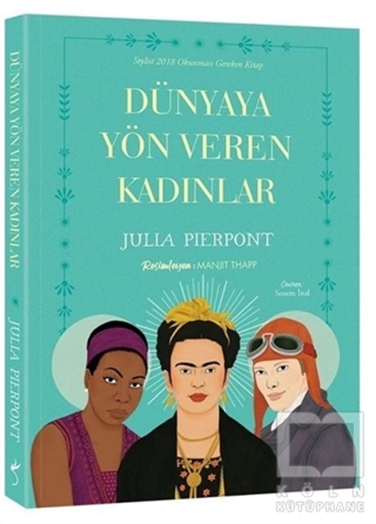 Julia PierpontDerlemeDünyaya Yön Veren Kadınlar