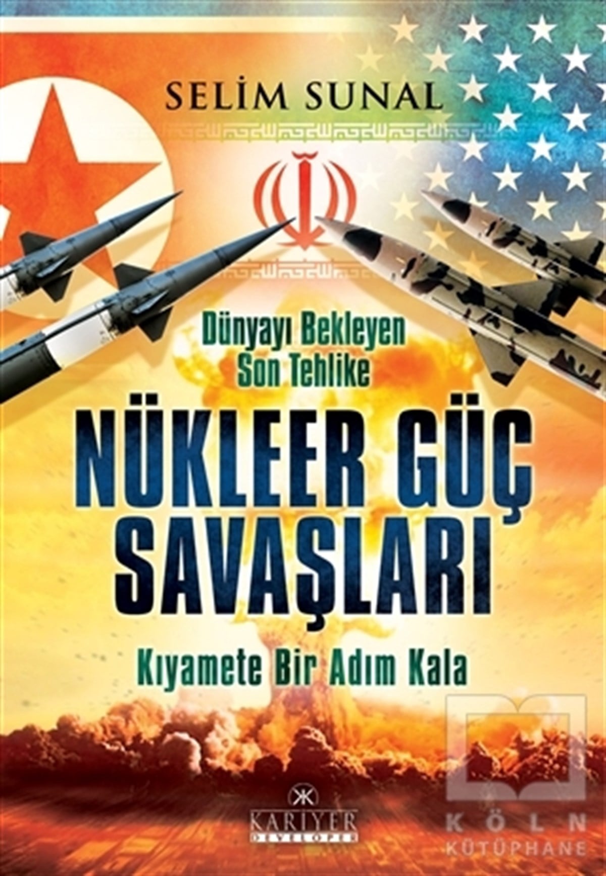 Selim SunalAraştırma-İncelemeDünyayı Bekleyen Son Tehlike - Nükleer Güç Savaşları