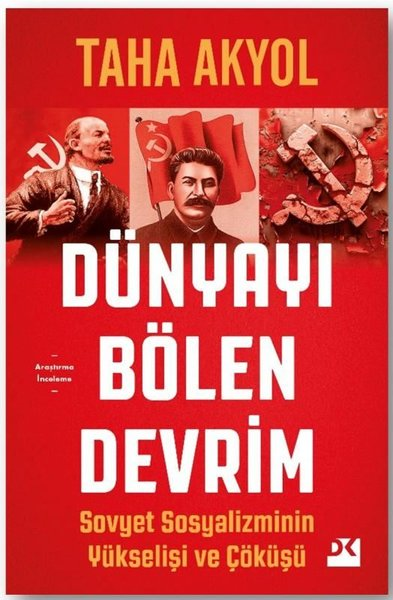 Taha AkyolGenel Politika & Siyaset Bilim & Siyaset Tarihi KitaplarıDünyayı Bölen Devrim - Sovyet Sosyalizminin Yükseliş ve Çöküşü