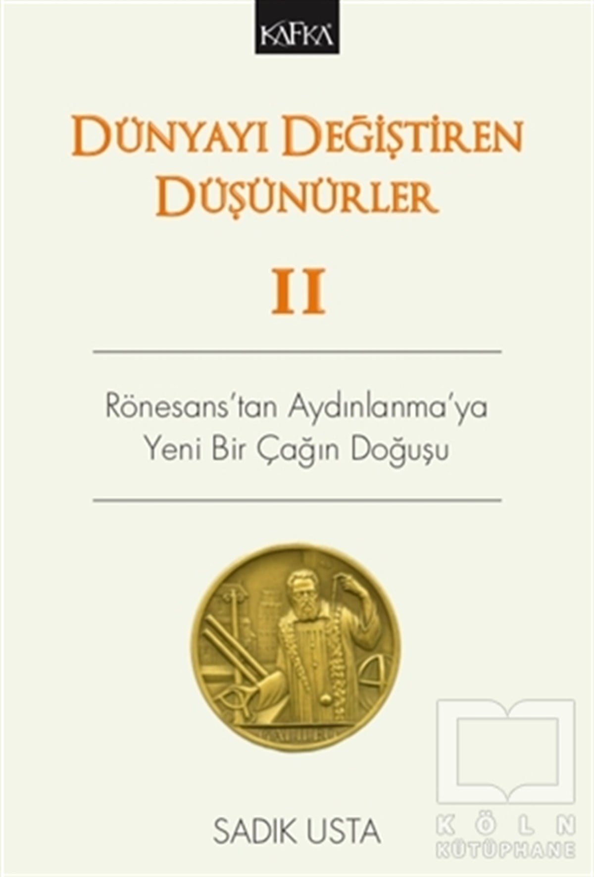 Sadık UstaDüşünce KitaplarıDünyayı Değiştiren Düşünürler 2