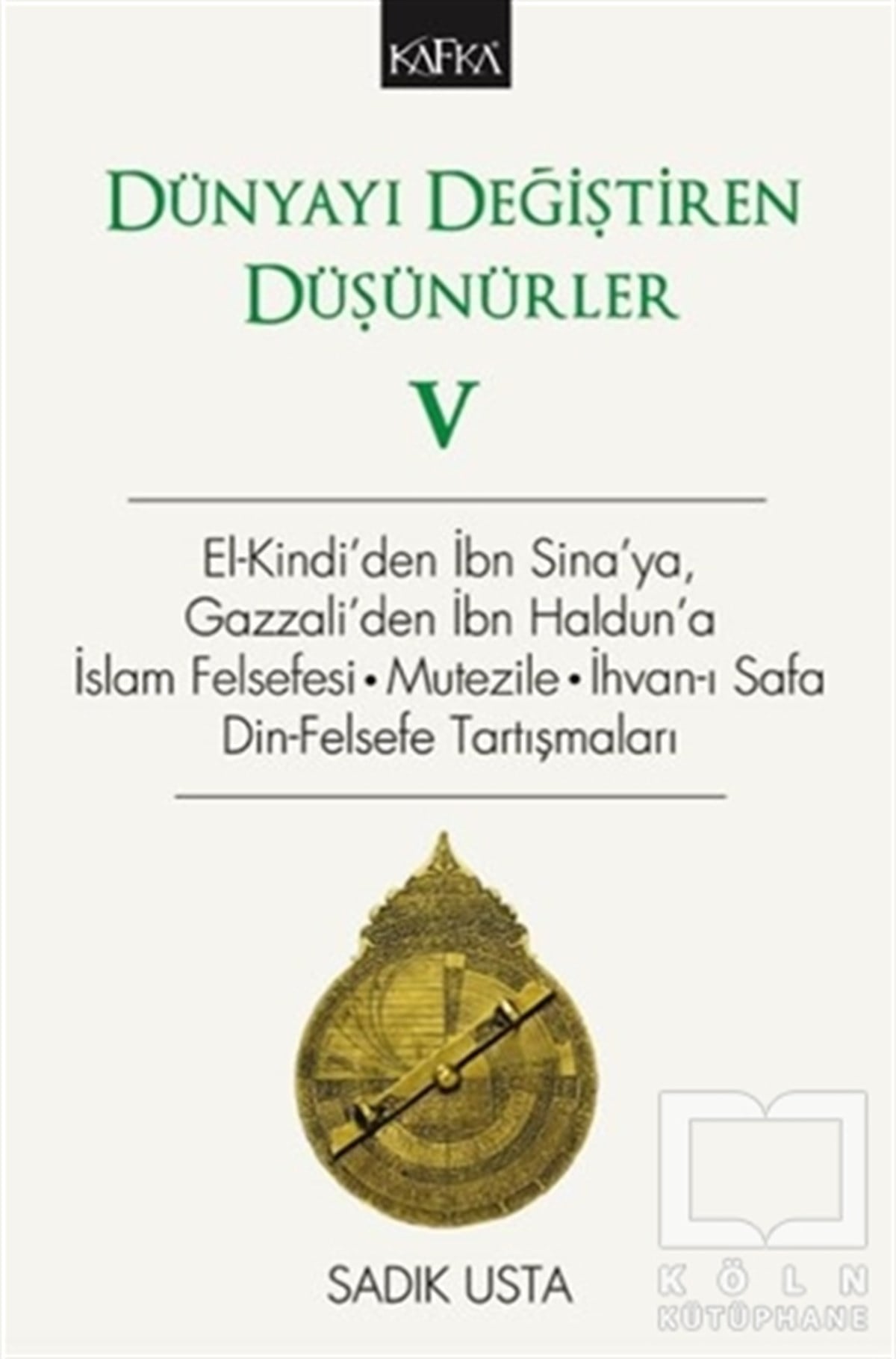 Sadık UstaDüşünce KitaplarıDünyayı Değiştiren Düşünürler 5