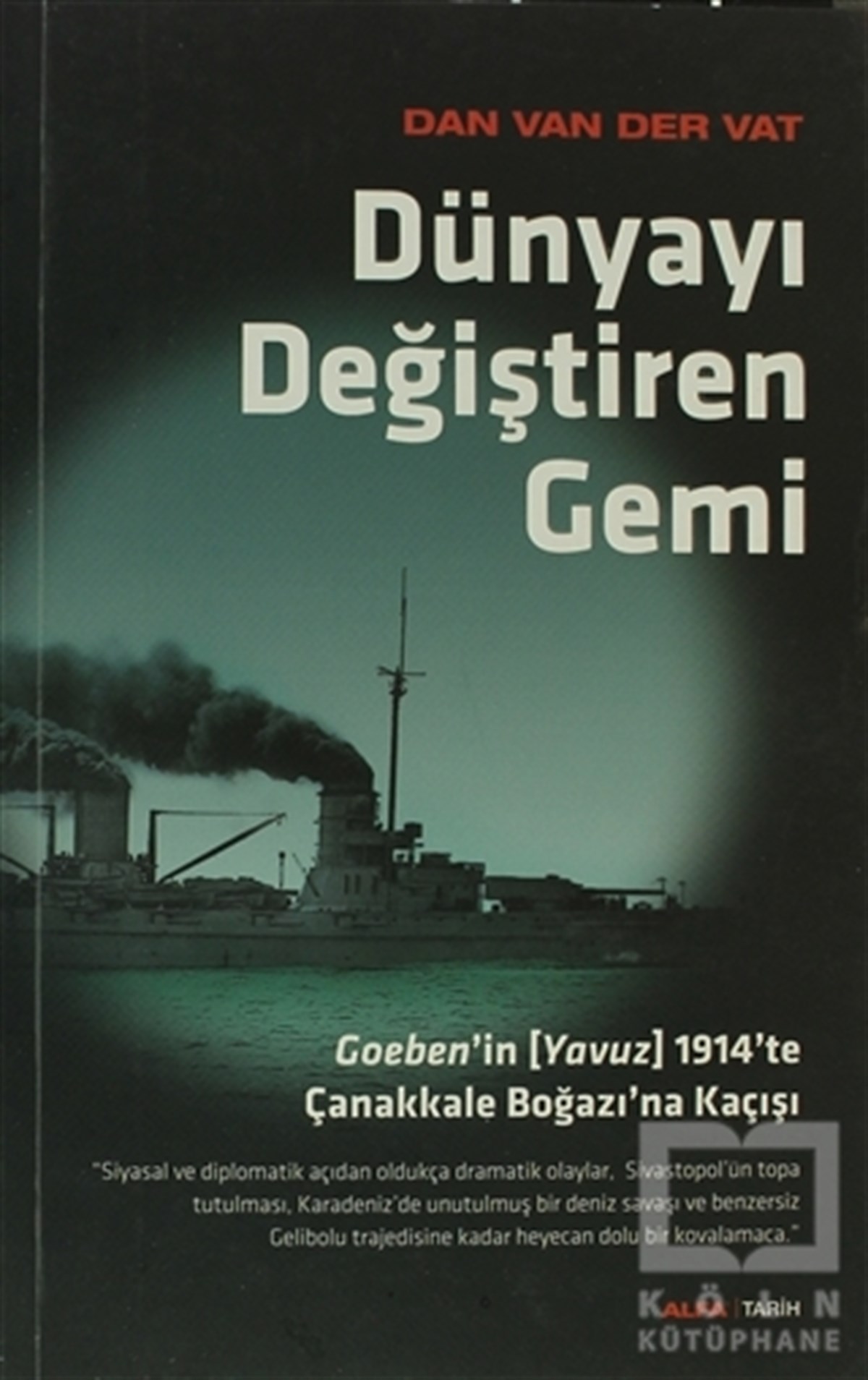 Dan Van Der VatOsmanlı TarihiDünyayı Değiştiren Gemi