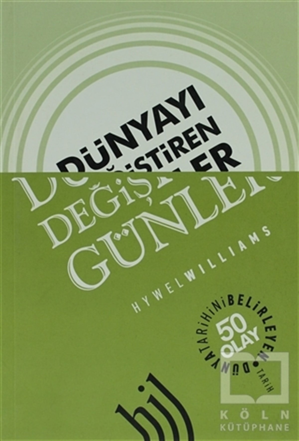Hywel WilliamsGenel KonularDünyayı Değiştiren Günler