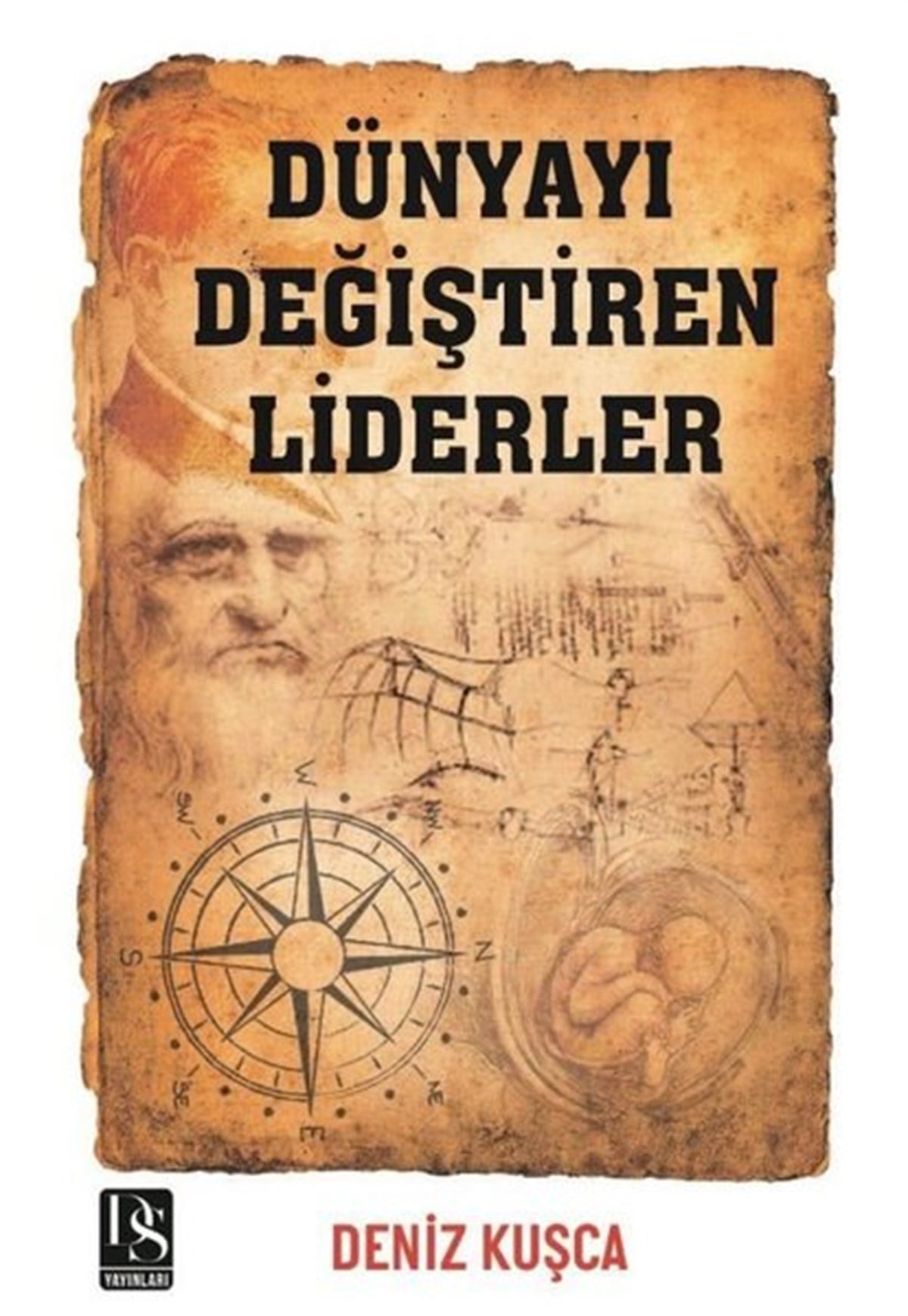 Deniz KuşçaTürkiye RomanDünyayı Değiştiren Liderler