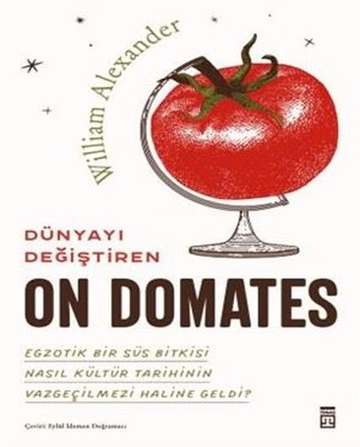 William AlexanderPsikoloji KitaplarıDünyayı Değiştiren On Domates