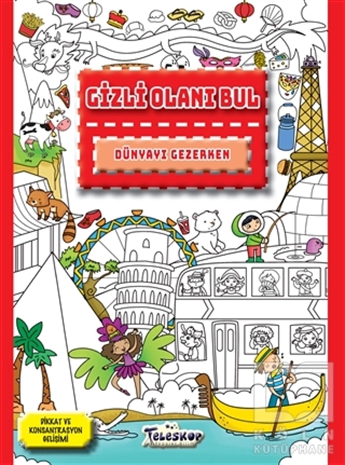 KolektifBoyama KitaplarıDünyayı Gezerken - Gizli Olanı Bul