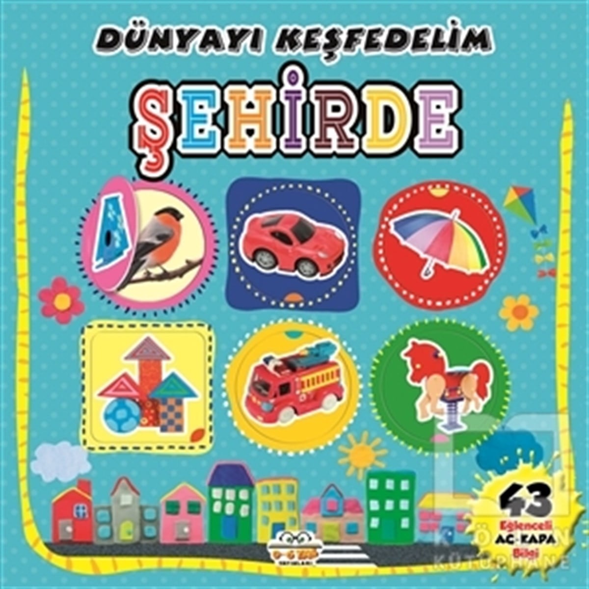 KolektifEtkinlik KitaplarıDünyayı Keşfedelim - Şehirde