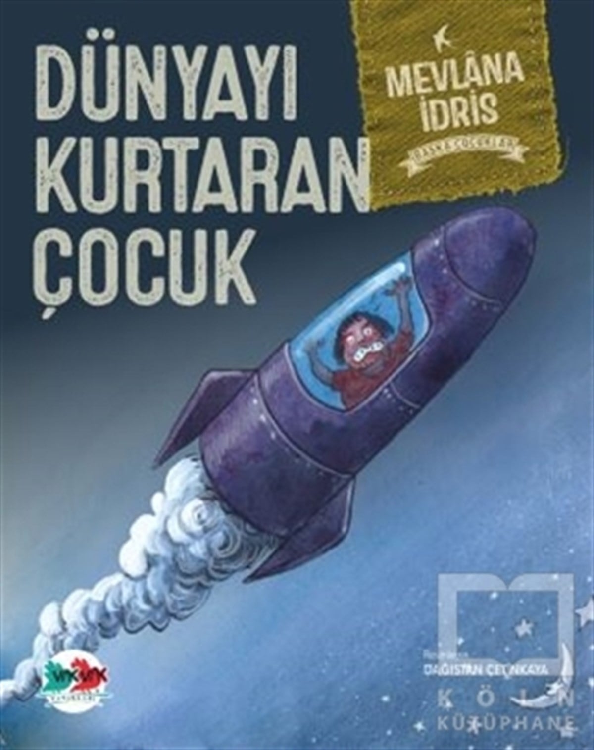 Mevlana İdrisÇocuk Hikaye KitaplarıDünyayı Kurtaran Çocuk
