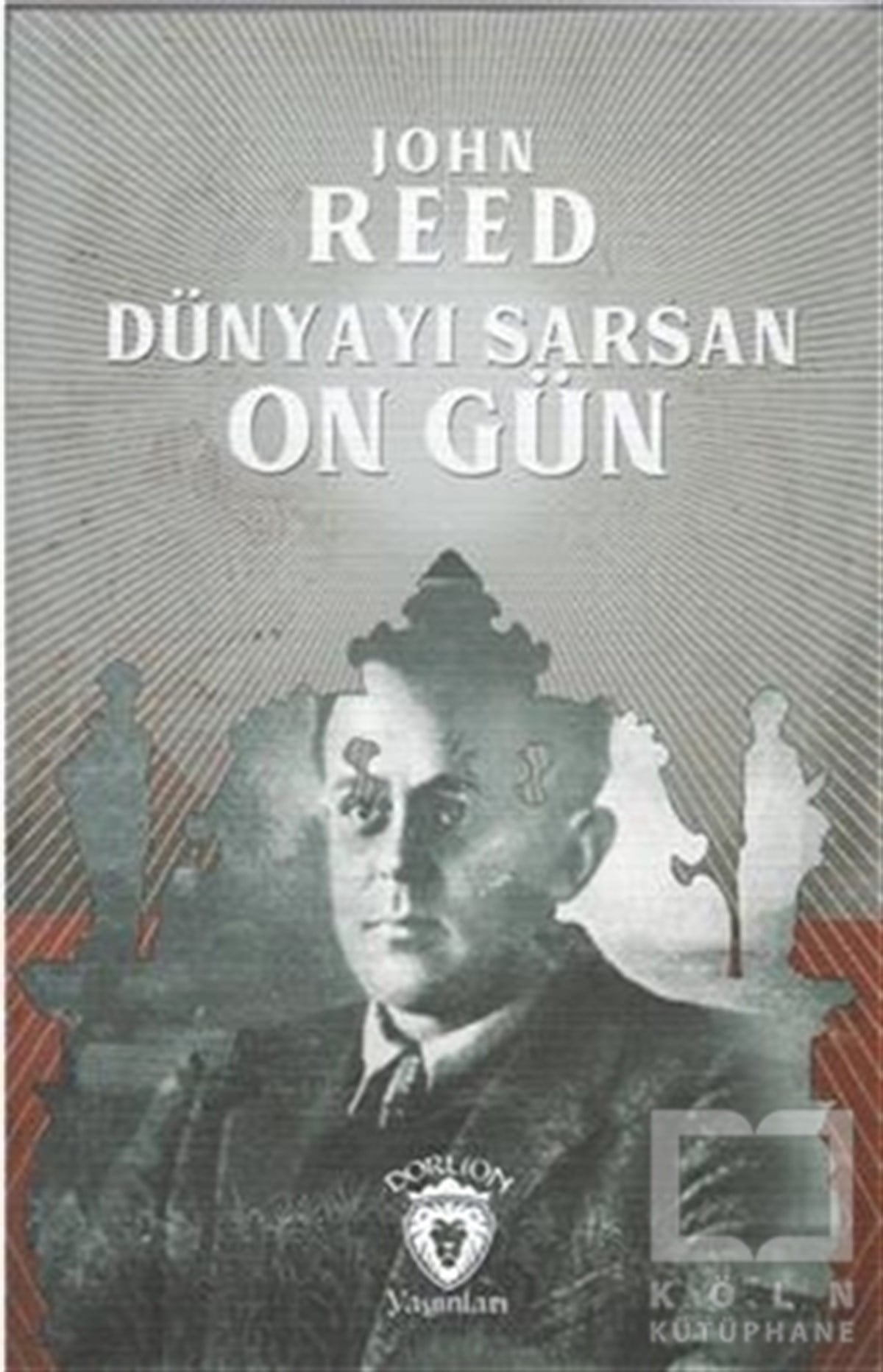 John ReedRomanDünyayı Sarsan On Gün