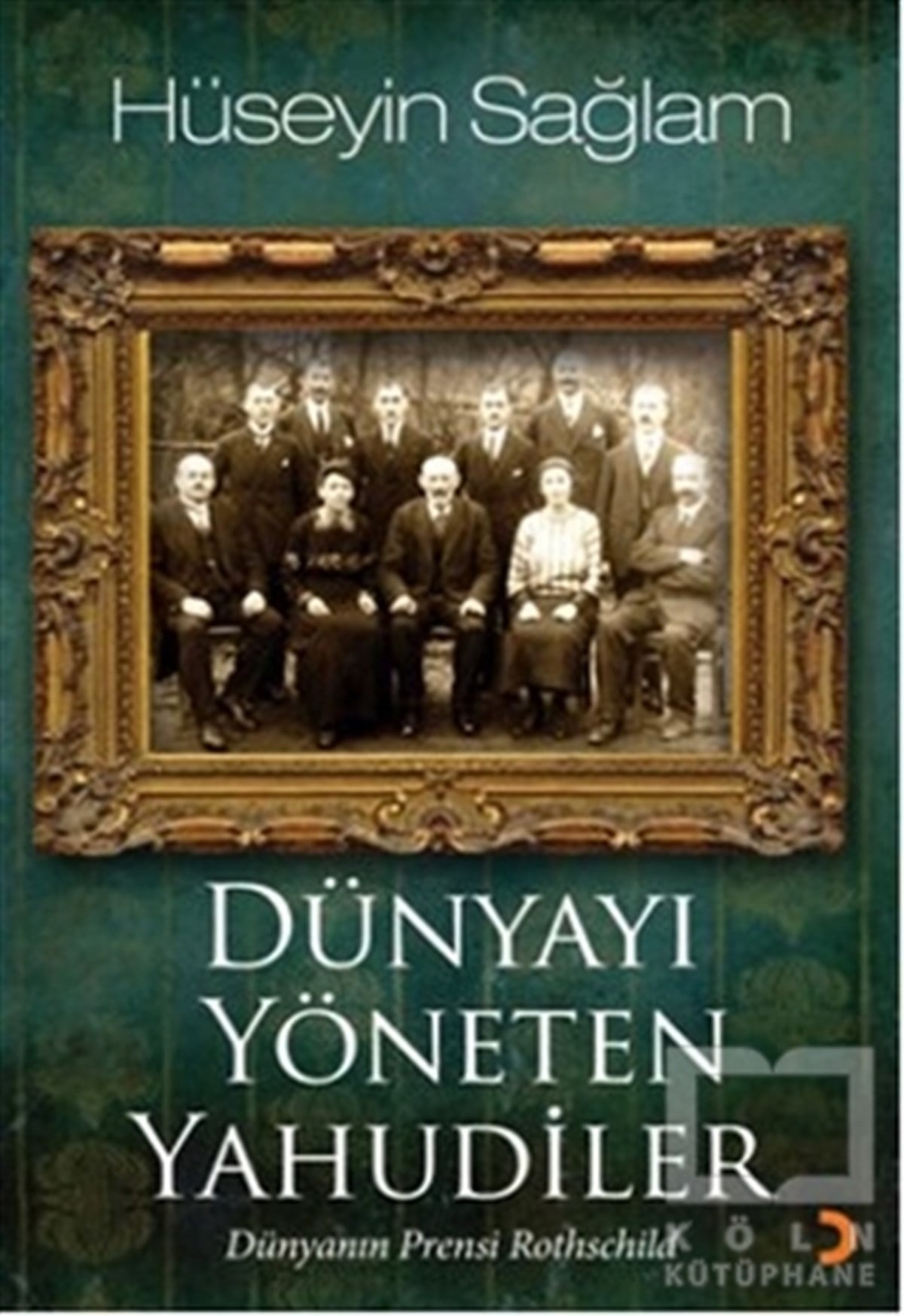 Hüseyin SağlamUluslararası İlişkiler, Dış PolitikaDünyayı Yöneten Yahudiler